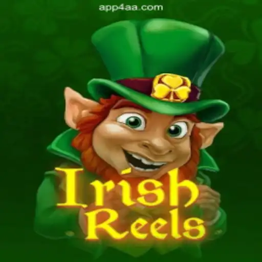 Discover the Thrilling World of IrishReels on 4AA.COM Platform-Oficial Slots Brasil #1