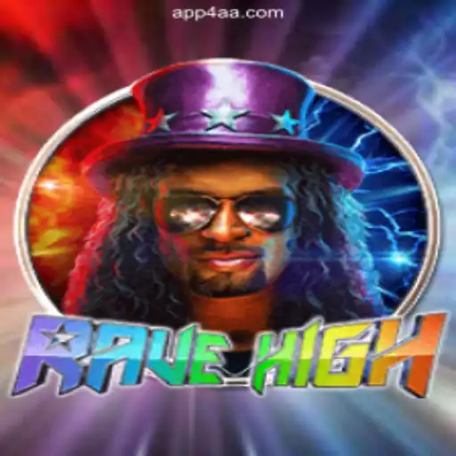 Exploring RaveHigh: The New Sensation on 4AA.COM Platform-Oficial Slots Brasil #1