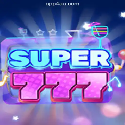 Discovering the Excitement of Super777 on 4AA.COM Platform